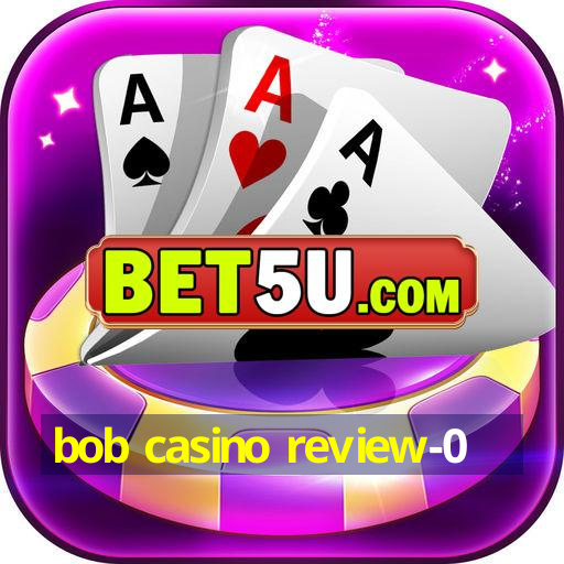 bob casino review